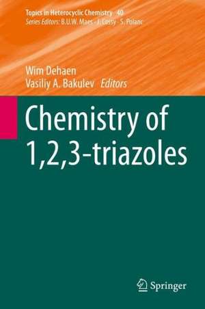 Chemistry of 1,2,3-triazoles de Wim Dehaen