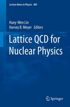 Lattice QCD for Nuclear Physics de Huey-Wen Lin