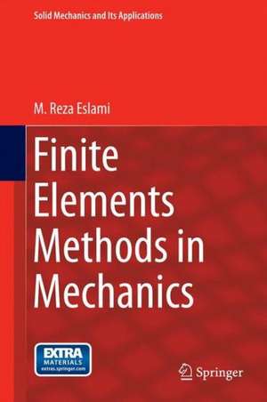 Finite Elements Methods in Mechanics de M. Reza Eslami