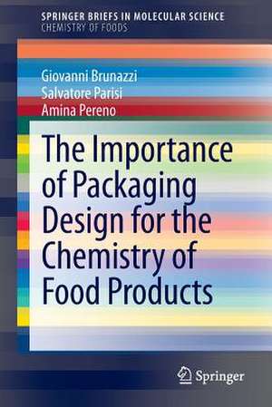 The Importance of Packaging Design for the Chemistry of Food Products de Giovanni Brunazzi