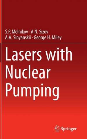 Lasers with Nuclear Pumping de S.P. Melnikov