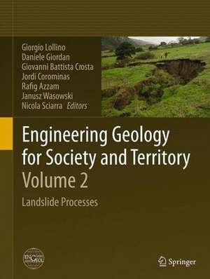 Engineering Geology for Society and Territory - Volume 2: Landslide Processes de Giorgio Lollino