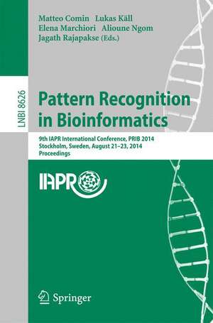 Pattern Recognition in Bioinformatics: 9th IAPR International Conference, PRIB 2014, Stockholm, Sweden, August 21-23, 2014. Proceedings de Matteo Comin