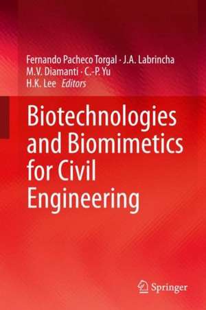 Biotechnologies and Biomimetics for Civil Engineering de Fernando Pacheco Torgal