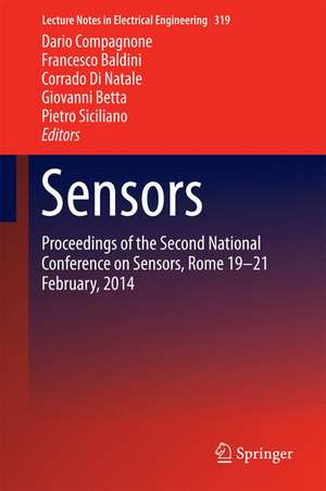 Sensors: Proceedings of the Second National Conference on Sensors, Rome 19-21 February, 2014 de Dario Compagnone