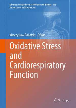 Oxidative Stress and Cardiorespiratory Function de Mieczyslaw Pokorski