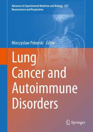 Lung Cancer and Autoimmune Disorders de Mieczyslaw Pokorski