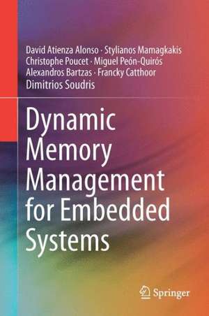 Dynamic Memory Management for Embedded Systems de David Atienza Alonso