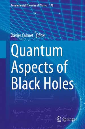 Quantum Aspects of Black Holes de Xavier Calmet