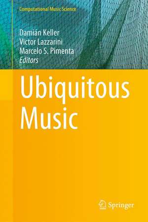 Ubiquitous Music de Damián Keller