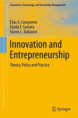 Innovation and Entrepreneurship: Theory, Policy and Practice de Elias G. Carayannis