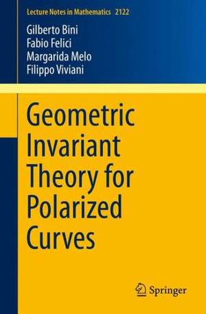 Geometric Invariant Theory for Polarized Curves de Gilberto Bini