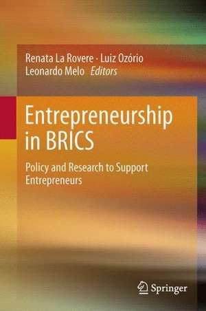 Entrepreneurship in BRICS: Policy and Research to Support Entrepreneurs de Renata Lèbre La Rovere