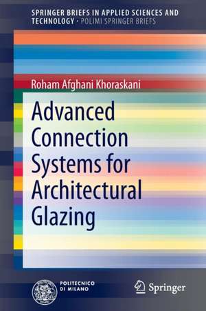 Advanced Connection Systems for Architectural Glazing de Roham Afghani Khoraskani