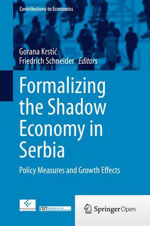 Formalizing the Shadow Economy in Serbia: Policy Measures and Growth Effects de Gorana Krstić