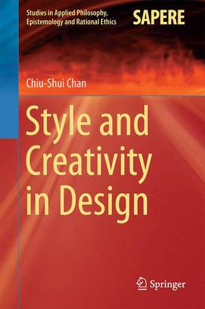 Style and Creativity in Design de Chiu-Shui Chan