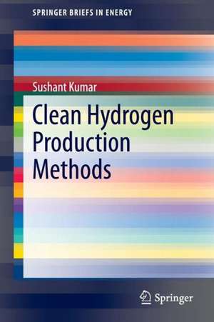 Clean Hydrogen Production Methods de Sushant Kumar