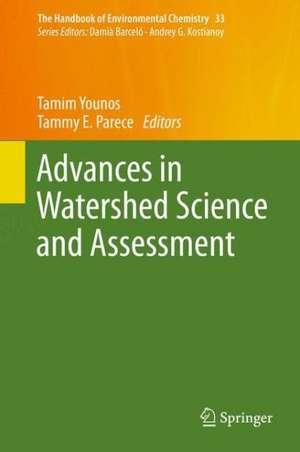 Advances in Watershed Science and Assessment de Tamim Younos