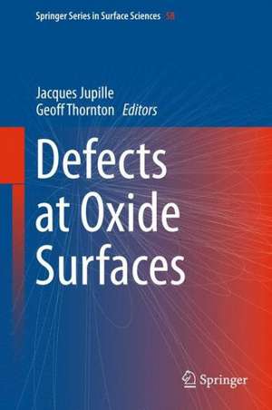 Defects at Oxide Surfaces de Jacques Jupille