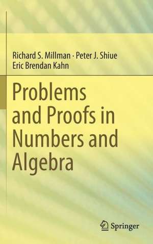 Problems and Proofs in Numbers and Algebra de Richard S. Millman