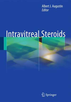 Intravitreal Steroids de Albert J. Augustin