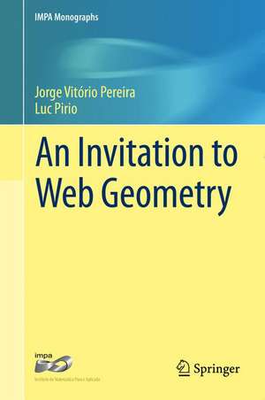 An Invitation to Web Geometry de Jorge Vitório Pereira