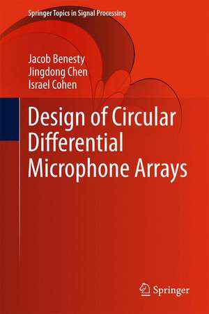 Design of Circular Differential Microphone Arrays de Jacob Benesty