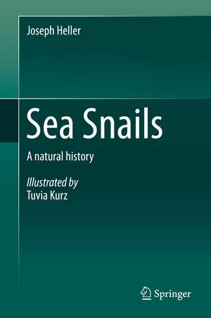 Sea Snails: A natural history de Joseph Heller