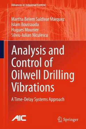 Analysis and Control of Oilwell Drilling Vibrations: A Time-Delay Systems Approach de Martha Belem Saldivar Márquez