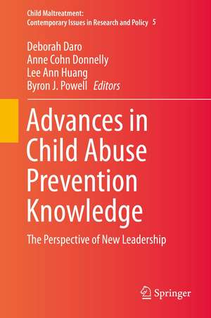 Advances in Child Abuse Prevention Knowledge: The Perspective of New Leadership de Deborah Daro