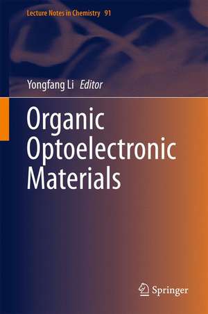 Organic Optoelectronic Materials de Yongfang Li