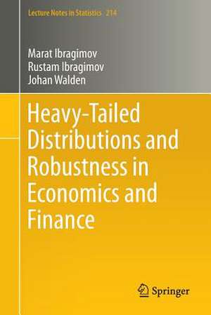 Heavy-Tailed Distributions and Robustness in Economics and Finance de Marat Ibragimov