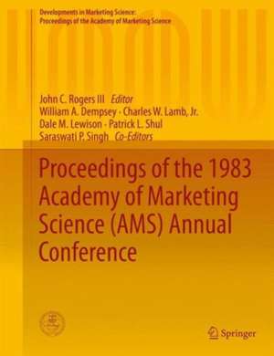 Proceedings of the 1983 Academy of Marketing Science (AMS) Annual Conference de John C. Rogers III