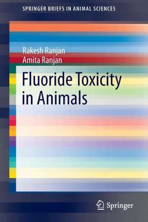 Fluoride Toxicity in Animals de Rakesh Ranjan