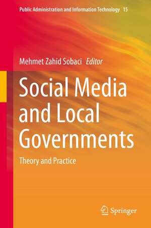 Social Media and Local Governments: Theory and Practice de Mehmet Zahid Sobaci