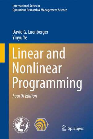 Linear and Nonlinear Programming de David G. Luenberger