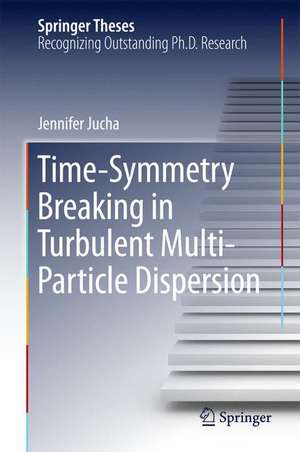 Time-Symmetry Breaking in Turbulent Multi-Particle Dispersion de Jennifer Jucha