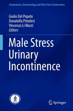 Male Stress Urinary Incontinence de Giulio Del Popolo