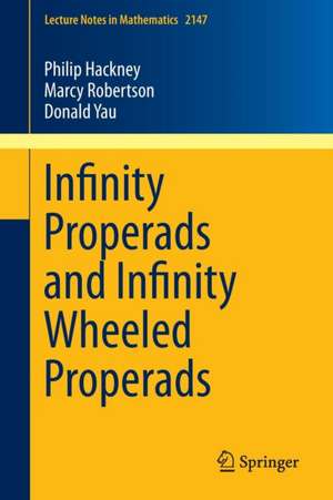 Infinity Properads and Infinity Wheeled Properads de Philip Hackney