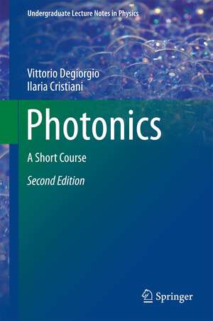 Photonics: A Short Course de Vittorio Degiorgio