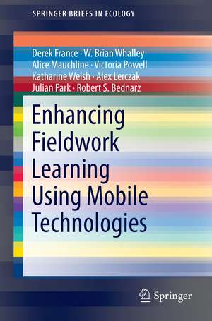 Enhancing Fieldwork Learning Using Mobile Technologies de Derek France