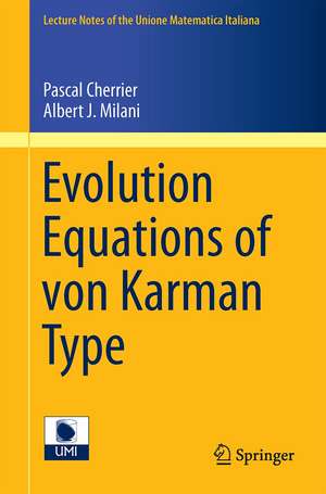 Evolution Equations of von Karman Type de Pascal Cherrier