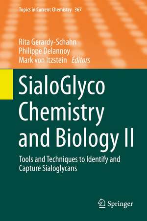 SialoGlyco Chemistry and Biology II: Tools and Techniques to Identify and Capture Sialoglycans de Rita Gerardy-Schahn