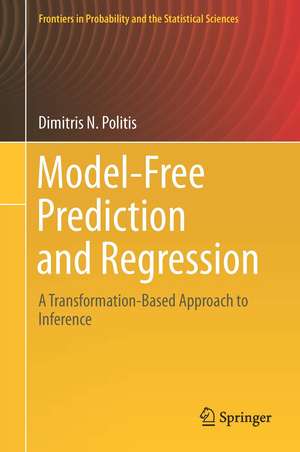 Model-Free Prediction and Regression: A Transformation-Based Approach to Inference de Dimitris N. Politis