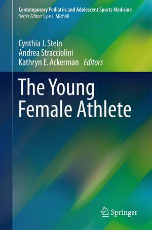 The Young Female Athlete de Cynthia J. Stein