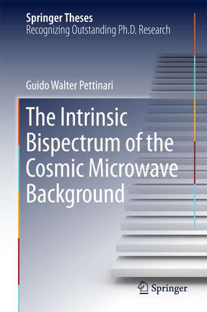 The Intrinsic Bispectrum of the Cosmic Microwave Background de Guido Walter Pettinari