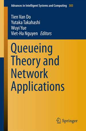 Queueing Theory and Network Applications de Tien van Do