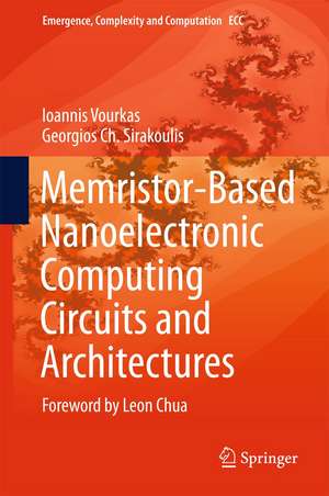 Memristor-Based Nanoelectronic Computing Circuits and Architectures: Foreword by Leon Chua de Ioannis Vourkas