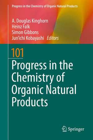 Progress in the Chemistry of Organic Natural Products 101 de A. D. Kinghorn