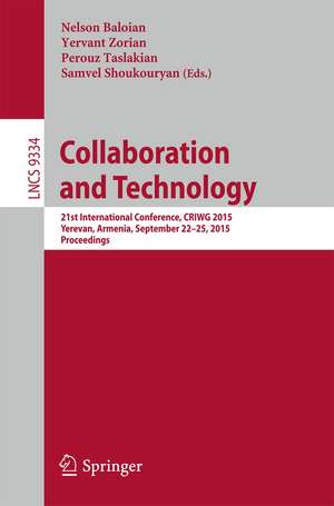 Collaboration and Technology: 21st International Conference, CRIWG 2015, Yerevan, Armenia, September 22-25, 2015, Proceedings de Nelson Baloian